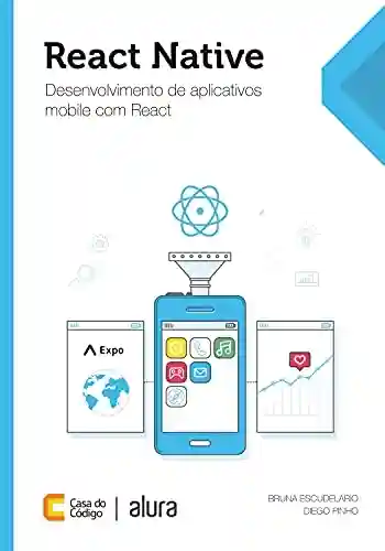 Livro PDF React Native: Desenvolvimento de aplicativos mobile com React