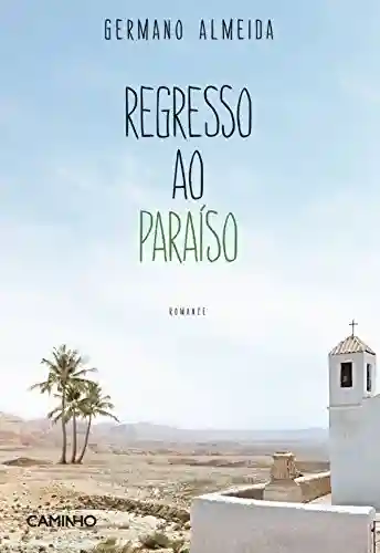 Capa do livro: Regresso ao Paraíso - Ler Online pdf