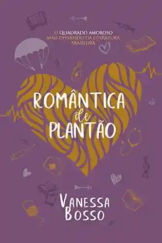 Livro PDF ROMÂNTICA DE PLANTÃO