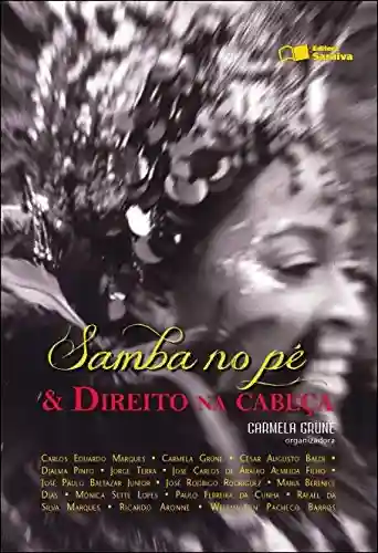 Capa do livro: SAMBA NO PÉ & DIREITO NA CABEÇA - Ler Online pdf