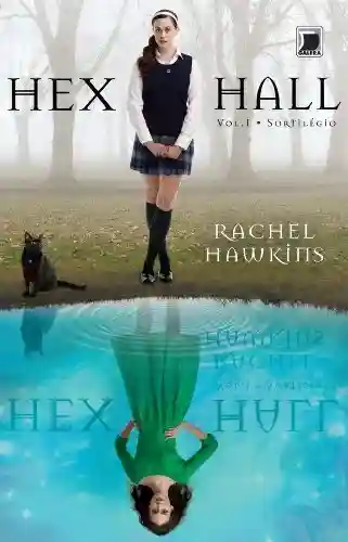 Capa do livro: Sortilégio – Hex Hall – vol. 1 - Ler Online pdf