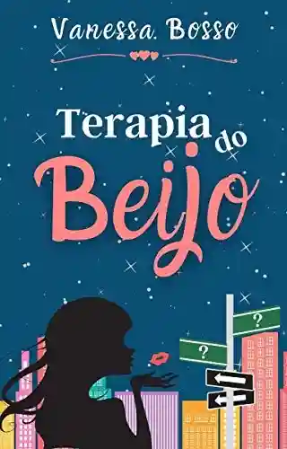 Capa do livro: TERAPIA DO BEIJO - Ler Online pdf