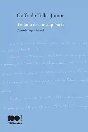 Capa do livro: Tratado da consequência : curso de lógica formal - Ler Online pdf