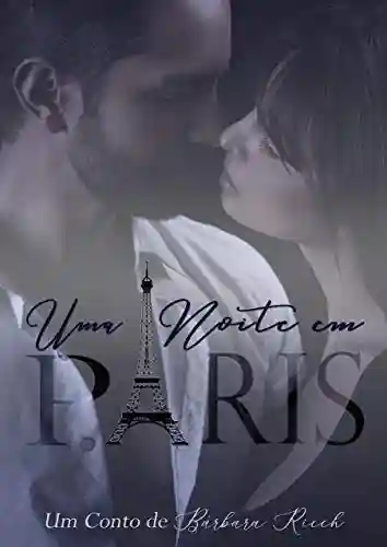 Capa do livro: Uma noite em Paris - Ler Online pdf