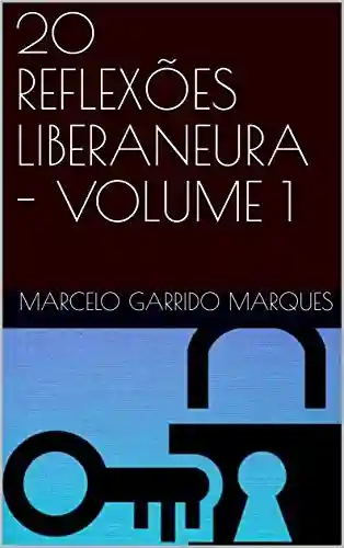 Livro PDF 20 REFLEXÕES LIBERANEURA – VOLUME 1