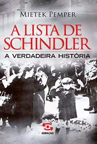 Capa do livro: A Lista de Schindler: A verdadeira história - Ler Online pdf