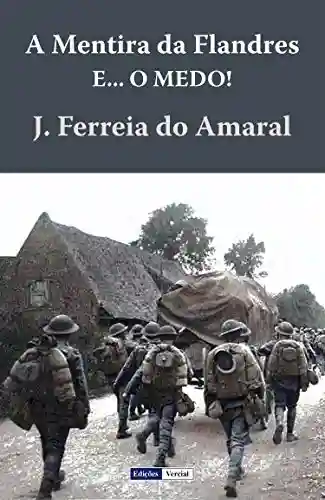 Livro PDF: A Mentira da Flandres e… O Medo!