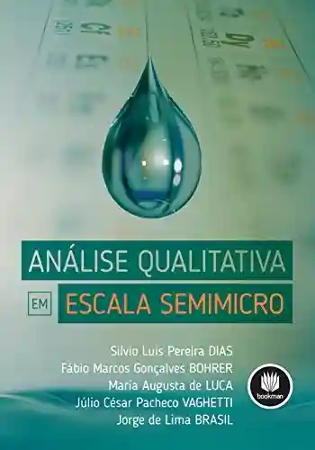 Capa do livro: Análise Qualitativa em Escala Semimicro - Ler Online pdf