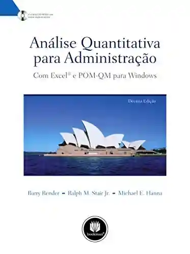 Capa do livro: Análise Quantitativa para Administração: Com Excel e POM-QM para Windows - Ler Online pdf