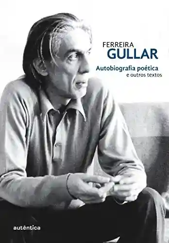 Livro PDF Autobiografia poética e outros textos