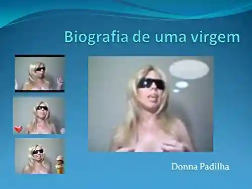 Livro PDF Biografia de uma virgem (Histórias de uma virgem Livro 1)