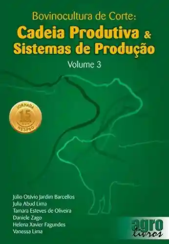 Livro PDF: Bovinocultura de Corte: Cadeia Produtiva & Sistemas de Produção