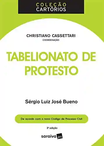 Livro PDF COLEÇÃO CARTÓRIOS – TABELIONATO DE PROTESTO COLEÇÃO CARTÓRIOS – TABELIONATO DE PROTESTO