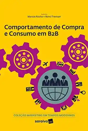 Livro PDF: Comportamento de compra e consumo em B2B