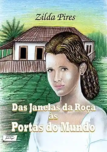 Capa do livro: Das Janelas da Roça às Portas do Mundo - Ler Online pdf