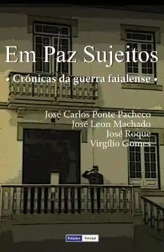 Livro PDF Em Paz Sujeitos: Crónicas da Guerra Faialense