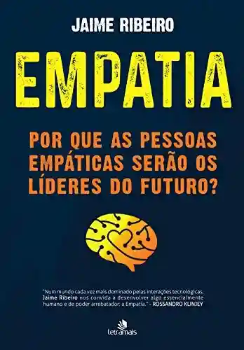 Livro PDF Empatia: Por que as pessoas empáticas serão os líderes do futuro?