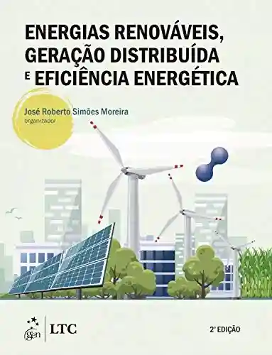 Capa do livro: Energias Renováveis, Geração Distribuída e Eficiência Energética - Ler Online pdf