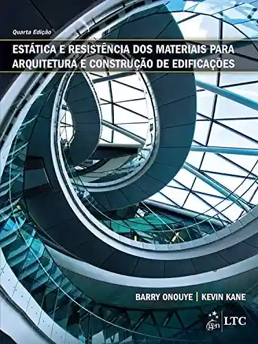 Livro PDF: Estática e Resistência dos Materiais para Arquitetura e Construção de Edificações