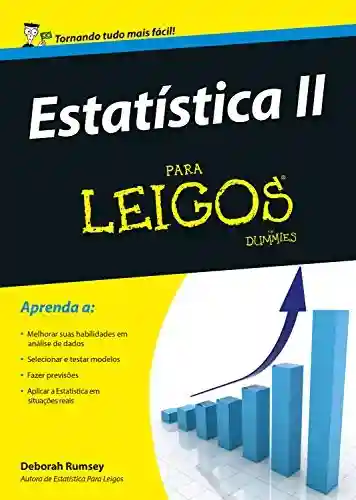 Capa do livro: Estatística II Para Leigos - Ler Online pdf