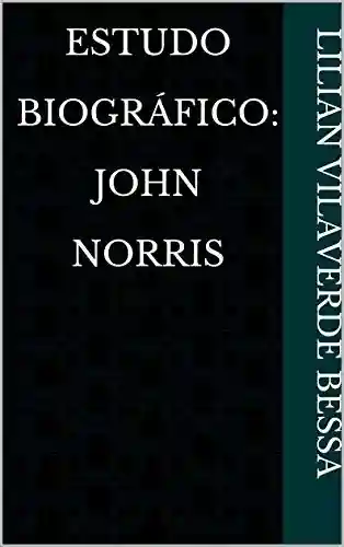 Livro PDF Estudo Biográfico: John Norris