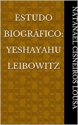 Livro PDF: Estudo Biográfico: Yeshayahu Leibowitz