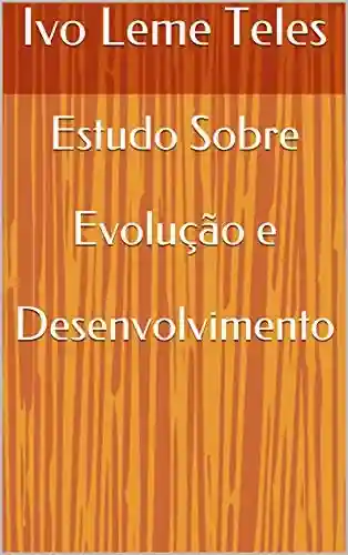 Capa do livro: Estudo Sobre Evolução e Desenvolvimento - Ler Online pdf