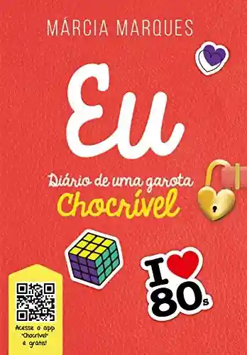 Livro PDF EU DIÁRIO DE UMA GAROTA CHOCRÍVEL