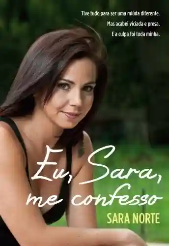 Capa do livro: Eu, Sara, Me Confesso - Ler Online pdf