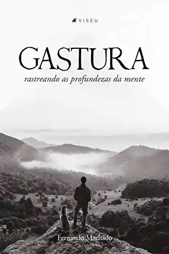 Livro PDF Gastura: rastreando as profundezas da mente