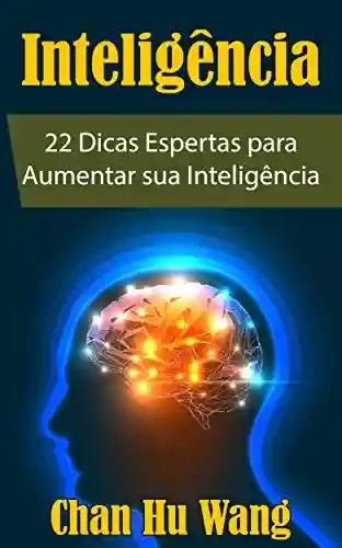 Livro PDF: Inteligência: 22 Dicas Espertas para Aumentar sua Inteligência