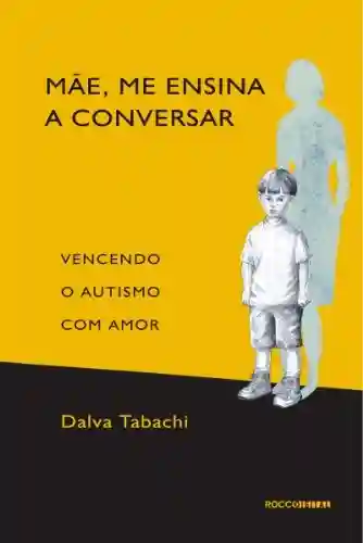 Capa do livro: Mãe, me ensina a conversar - Ler Online pdf