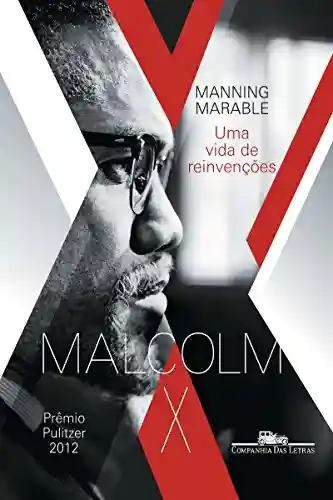 Livro PDF Malcolm X: Uma vida de reinvenções