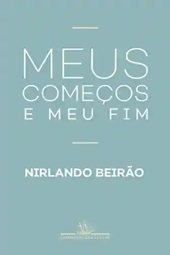 Livro PDF: Meus começos e meu fim