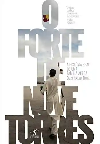 Livro PDF: O Forte de Nove Torres: A história real de uma família afegã