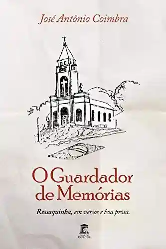 Livro PDF: O Guardador de Memórias: Ressaquinha, em versos e boa prosa