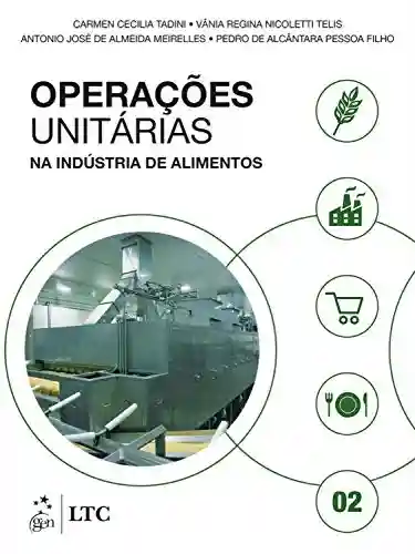 Livro PDF: Operações Unitárias na Indústria de Alimentos – Vol. 2