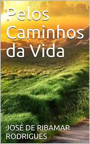 Capa do livro: Pelos Caminhos da Vida - Ler Online pdf