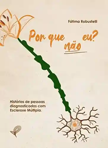 Livro PDF: Por que não eu?: Histórias de pessoas diagnosticadas com esclerose múltipla