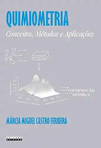 Capa do livro: Quimiometria: conceitos, métodos e aplicações - Ler Online pdf