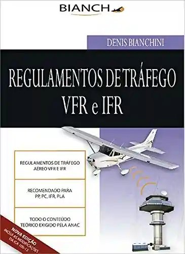 Livro PDF: Regulamento de Tráfego Aéreo VFR e IFR 2014: Atualizado ICA 100-12