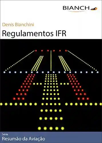 Livro PDF: Resumão da Aviação 06 – Regulamentos IFR