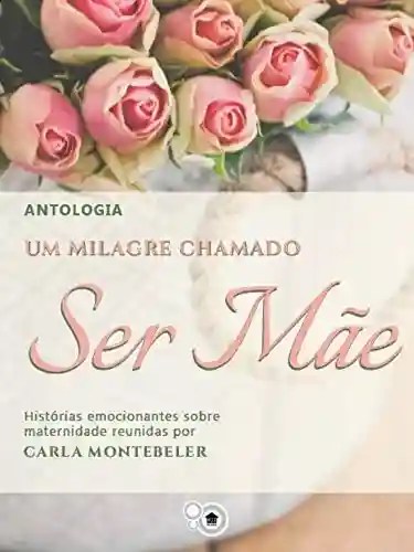 Livro PDF Um milagre chamado ser mãe