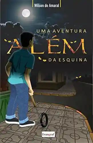 Capa do livro: Uma Aventura Além da Esquina - Ler Online pdf