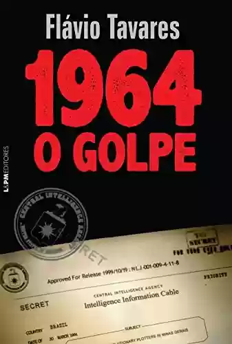Livro PDF 1964: O Golpe