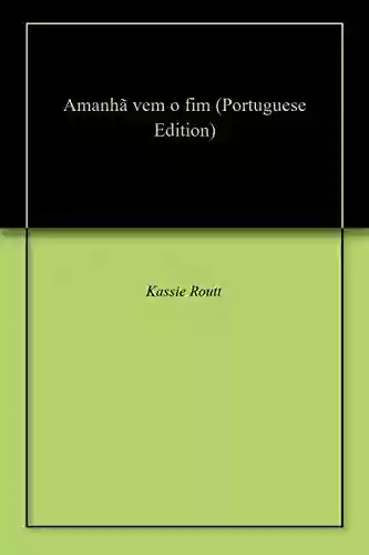 Livro PDF: Amanhã vem o fim