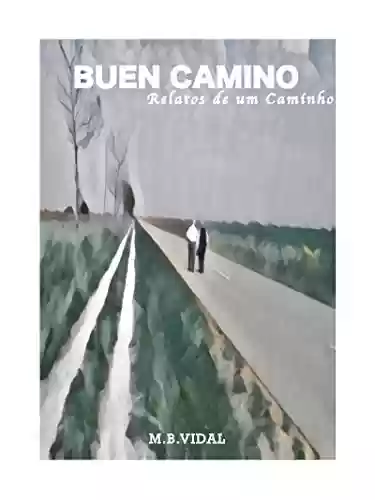 Livro PDF: Buen Camino: Relatos de um Caminho