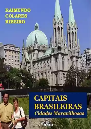 Capa do livro: Capitais Brasileiras: Cidades Maravilhosas - Ler Online pdf