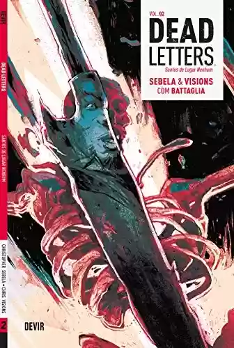 Capa do livro: Dead Letters vol 2 Santos de Lugar Nenhum - Ler Online pdf