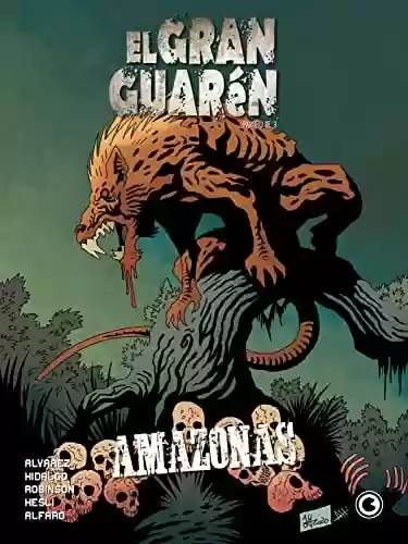 Livro PDF: El Gran Guarén – Capítulo 3: Amazonas